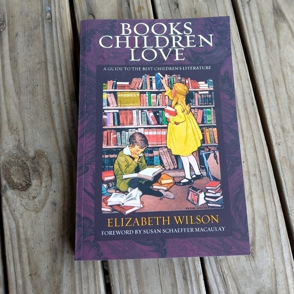 Books Children Love by Elizabeth Wilson Literature Homeschool Teaching Parents - Picture 1 of 1